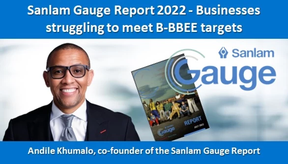 Sanlam Gauge Report 2022 – Businesses struggling to meet B-BBEE targets