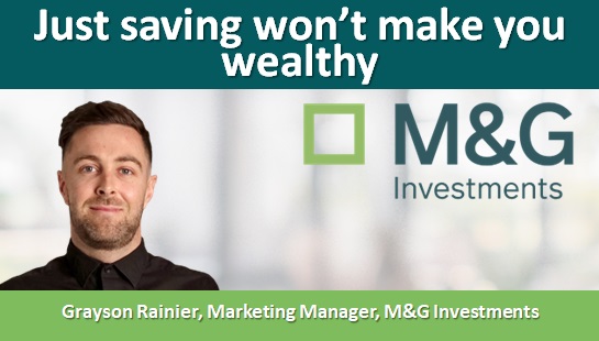 Just saving won’t make you wealthy