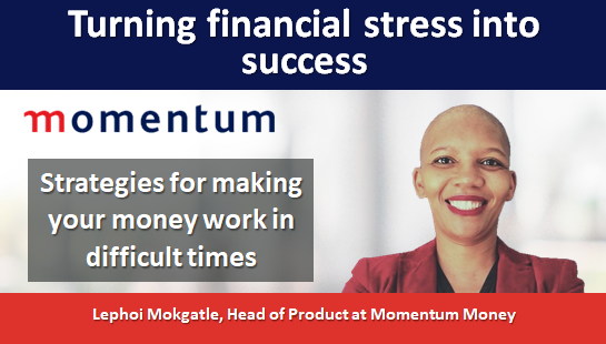 Turning financial stress into success: strategies for making your money work in difficult times