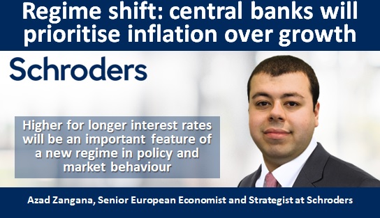 Regime shift: central banks will prioritise inflation over growth