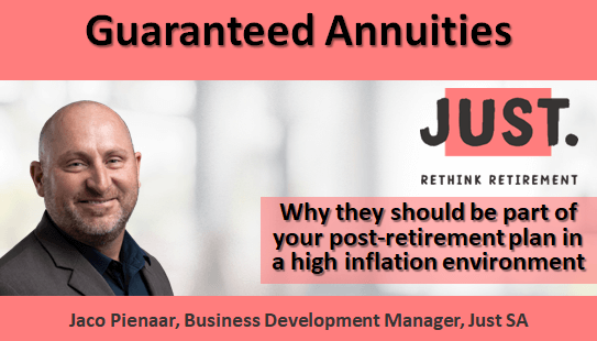 Guaranteed Annuities: Why they should be part of your post-retirement plan in a high inflation environment