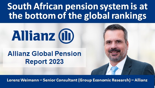 Allianz Global Pension Report 2023: the South African pension system is at the bottom of the global rankings