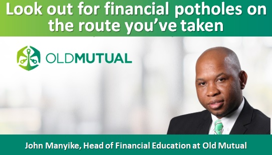 Look out for financial potholes on the route you’ve taken