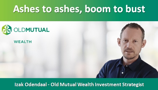Ashes to ashes, boom to bust
