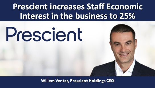 Prescient increases Staff Economic Interest in the business to 25%