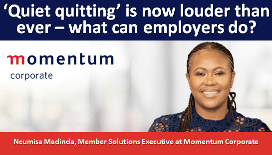 ‘Quiet quitting’ is now louder than ever – what can employers do?