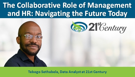 The Collaborative Role of Management and HR: Navigating the Future Today