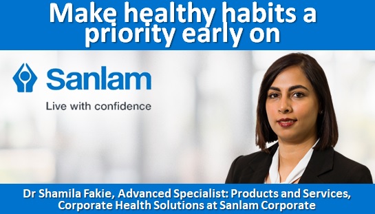 Make healthy habits a priority early on