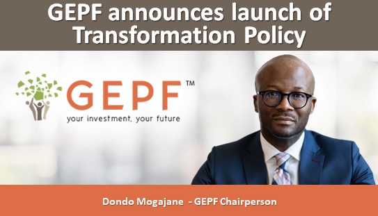 GEPF Chairperson Dondo Mogajane announces launch of Transformation Policy