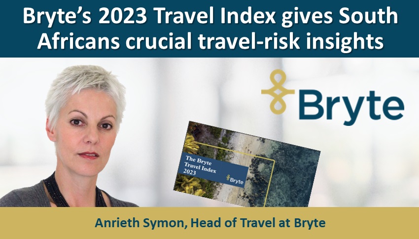 Bryte’s 2023 Travel Index gives South Africans crucial travel-risk insights