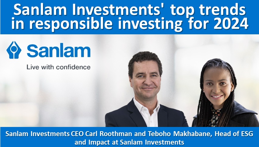 Sanlam Investments’ top trends in responsible investing for 2024