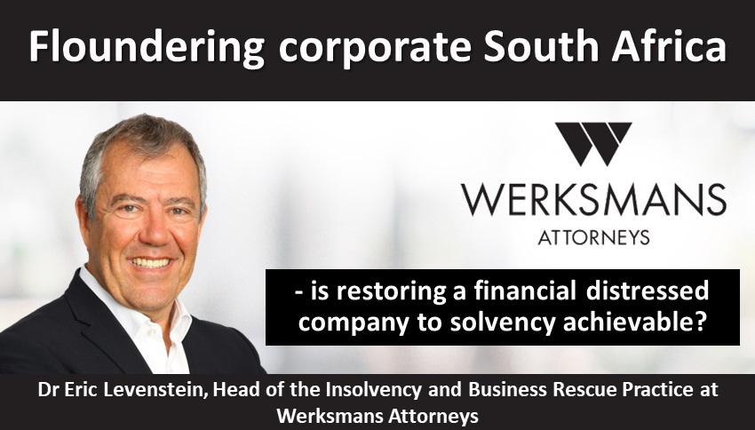 Floundering corporate South Africa – is restoring a financial distressed company to solvency achievable?