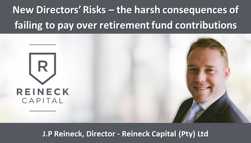 New Directors’ Risks – the harsh consequences of failing to pay over retirement fund contributions (Dec 2023).