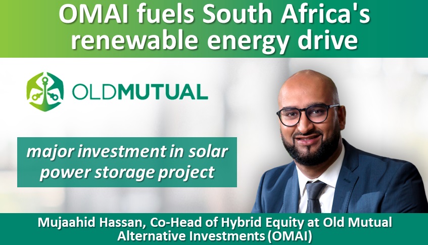 Old Mutual Alternative Investments fuels South Africa’s renewable energy drive with major investment in solar power storage project