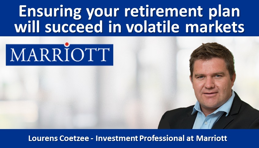 Ensuring your retirement plan will succeed in volatile markets