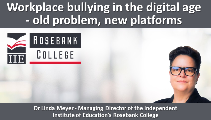 Workplace bullying in the digital age – old problem, new platforms