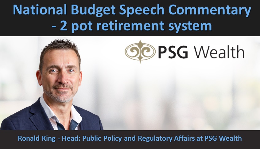 National Budget Speech Commentary – 2 pot retirement system