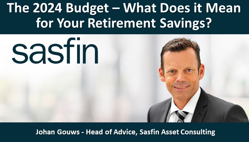 The 2024 Budget – What Does it Mean for Your Retirement Savings?