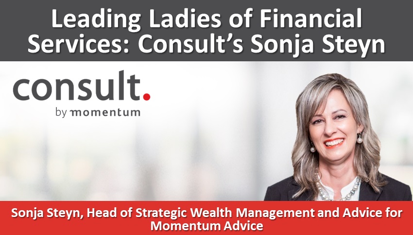 Leading Ladies of Financial Services: Consult’s Sonja Steyn steps up into new leadership role at Momentum Advice
