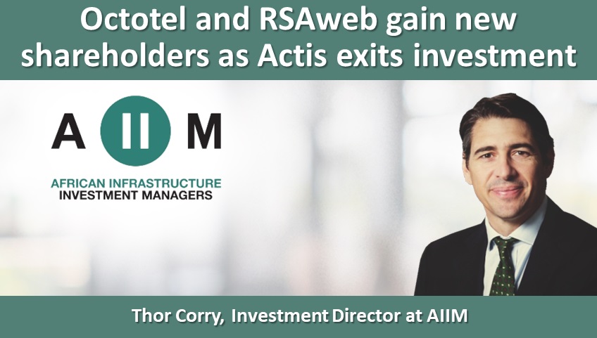 Octotel and RSAweb gain new shareholders as Actis exits investment