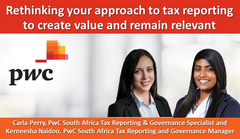 Rethinking your approach to tax reporting to create value and remain relevant