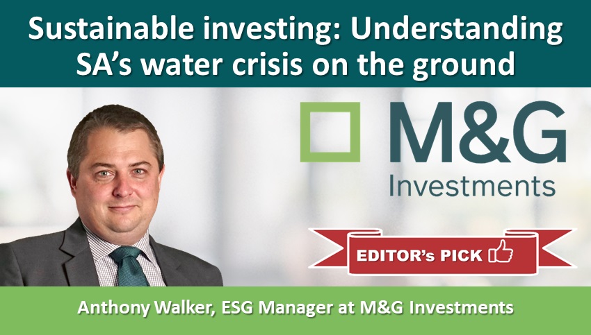 Sustainable investing: Understanding SA’s water crisis on the ground