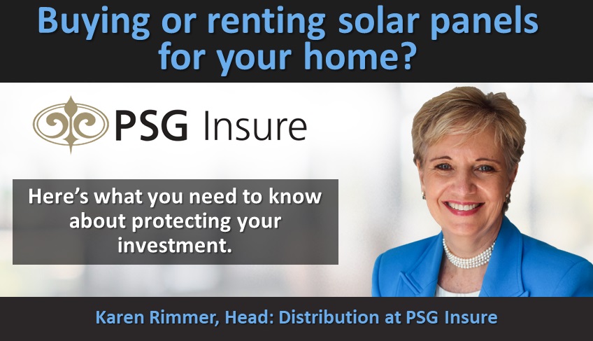 Buying or renting solar panels for your home? Here’s what you need to know about protecting your investment.