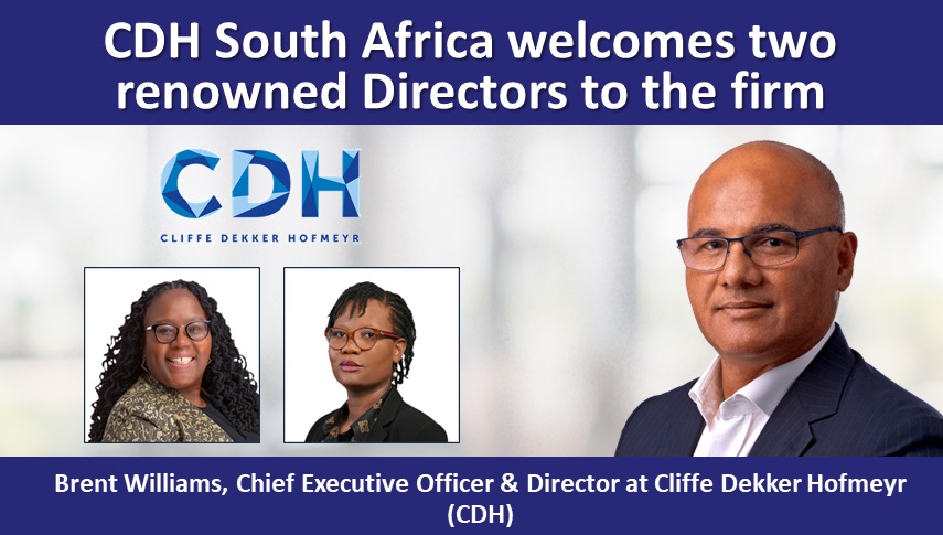 CDH South Africa welcomes two renowned Directors to the firm