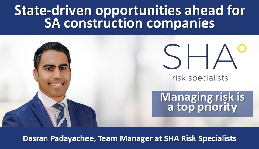 State-driven opportunities ahead for SA construction companies but managing risk is a top priority