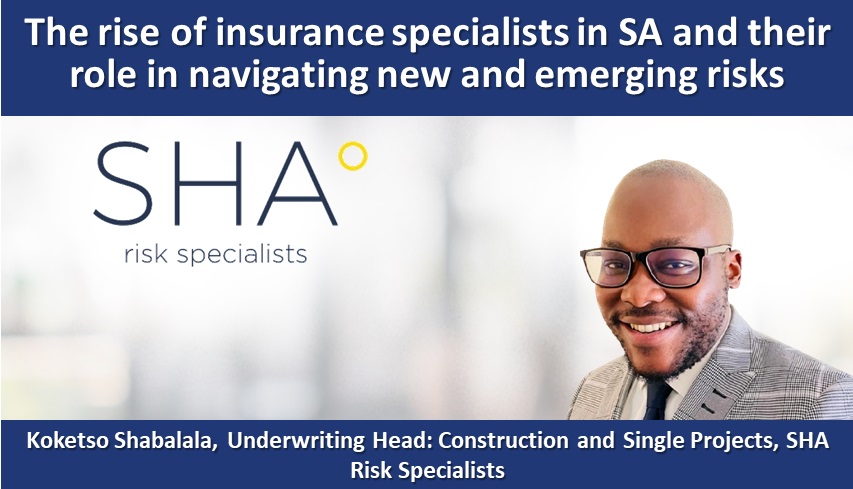 The rise of insurance specialists in SA and their role in navigating new and emerging risks