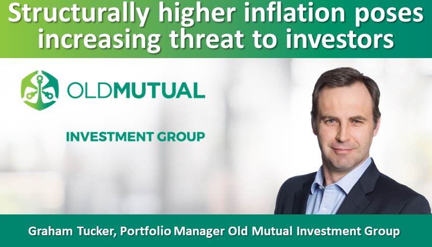 Structurally higher inflation poses increasing threat to investors, shows Old Mutual Investment Group report