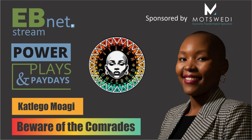 Ep 5: Joined by special guest, Katlego Moagi of Citizen Concerned, Beware of the Comrades!